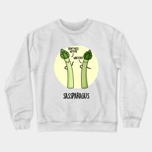 Sassparagus Funny Veggie Pun Crewneck Sweatshirt